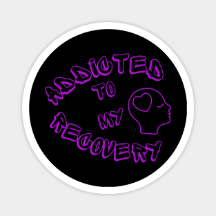 Addicted to my Recovery Magnet